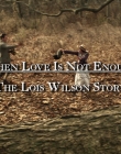 2010_-_When_Love_Is_Not_Enough_-_The_Lois_Wilson_Story_mp40006.jpg